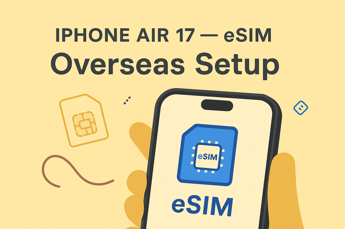 中國 iPhone Air 17 eSIM|境外開卡、限制、避坑與全流程解析