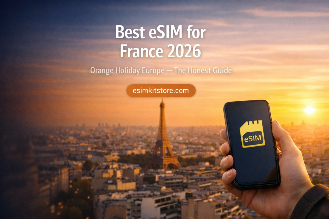 2026 法國 eSIM 推薦｜Orange Holiday Europe 完整評測 + 啟用教學｜eSIMKitStore