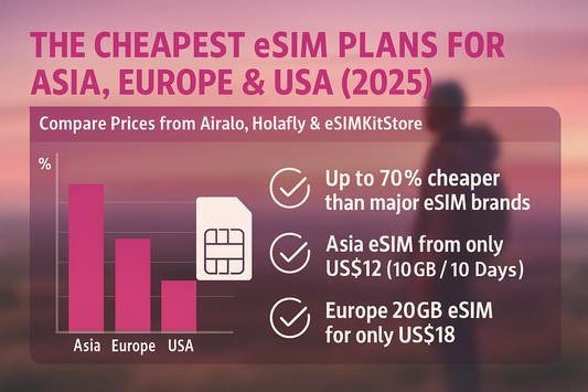 2025 最便宜 eSIM 方案：亞洲、歐洲、美國價格對比與選卡攻略