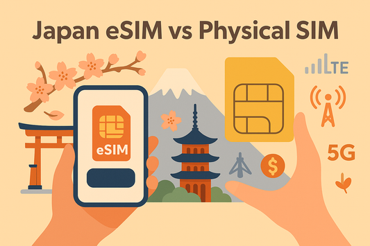 Japan eSIM vs Physical SIM｜日本 eSIM vs 實體 SIM 卡，哪一個比較適合你？