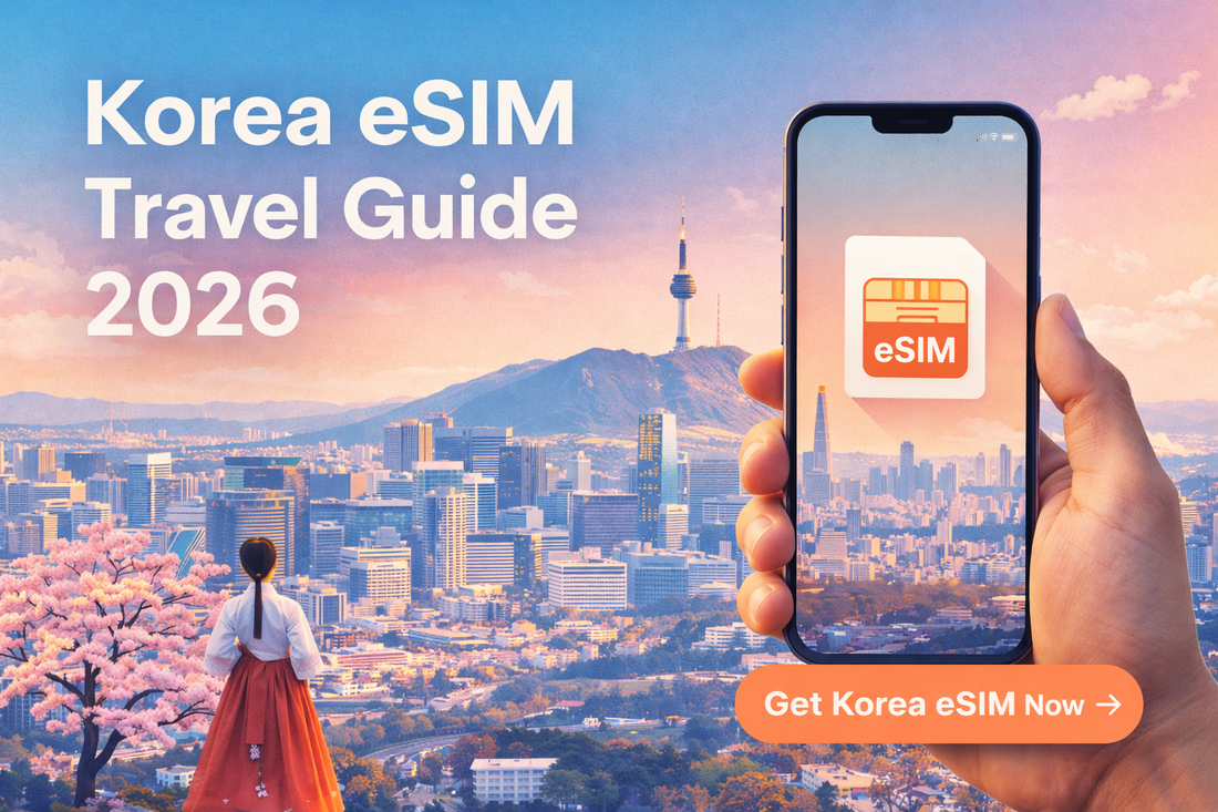 Korea eSIM Travel Guide 2026｜韓國旅遊 eSIM 推薦、首爾上網、安裝與購買指南